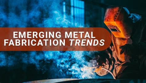 Top Metal Fabrication Trends You Must Know 